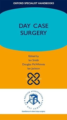 9780199584338: Day Case Surgery (Oxford Specialist Handbooks)