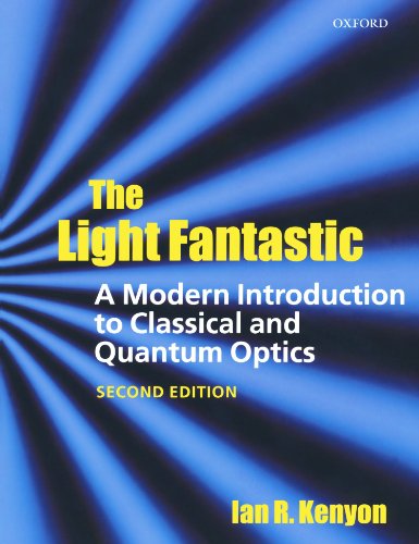 Beispielbild fr The Light Fantastic: A Modern Introduction to Classical and Quantum Optics zum Verkauf von BooksRun