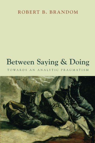 Beispielbild fr Between Saying and Doing: Towards an Analytic Pragmatism zum Verkauf von Books From California