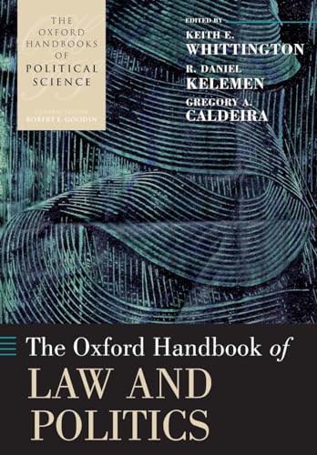 Imagen de archivo de The Oxford Handbook of Law and Politics (Oxford Handbooks) a la venta por Bookmans