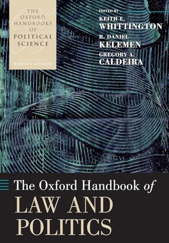 9780199585571: The Oxford Handbook of Law and Politics (The Oxford Handbooks of Political Science)