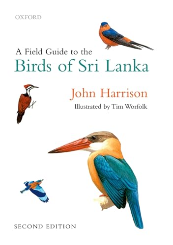 A Field Guide to the Birds of Sri Lanka. Second Edition