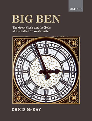 9780199585694: Big Ben: The Great Clock and the Bells at the Palace of Westminster