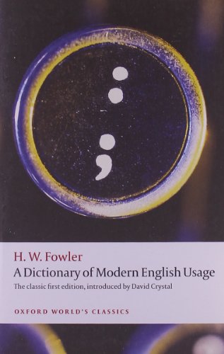 Imagen de archivo de A Dictionary of Modern English Usage : The Classic First Edition a la venta por Better World Books