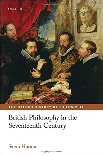 Stock image for British Philosophy in the Seventeenth Century (The Oxford History of Philosophy) for sale by Devils in the Detail Ltd
