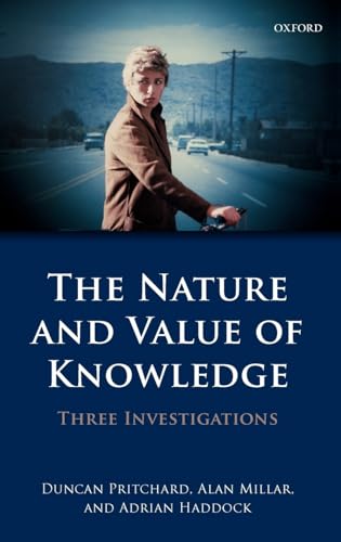 Beispielbild fr The Nature and Value of Knowledge: Three Investigations zum Verkauf von Reader's Corner, Inc.