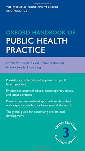 Oxford Handbook of Public Health Practice (Oxford Medical Handbooks) (9780199586301) by Guest, Charles; Ricciardi, Walter; Kawachi, Ichiro; Lang, Iain