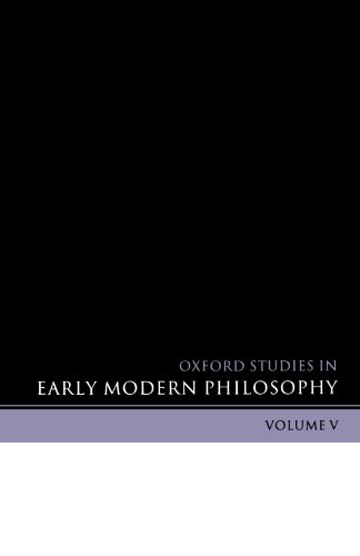 Imagen de archivo de Oxford Studies in Early Modern Philosophy: Volume V a la venta por Zubal-Books, Since 1961