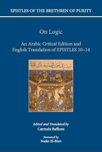 9780199586523: On Logic: An Arabic critical edition and English translation of Epistles 10-14 (Epistles of the Brethren of Purity)