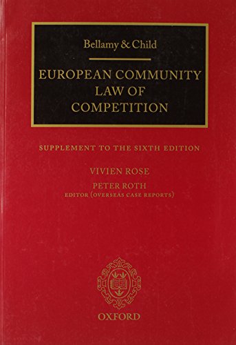 Bellamy and Child: European Community Law of Competition: Supplement to the Sixth Edition (9780199586677) by Rose, Vivien