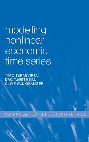 Stock image for Modelling Nonlinear Economic Time Series (Advanced Texts in Econometrics) for sale by mountain