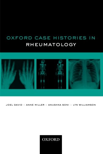 Oxford Case Histories in Rheumatology (9780199587506) by David, Joel; Miller, Anne; Soni, Anushka; Williamson, Lyn