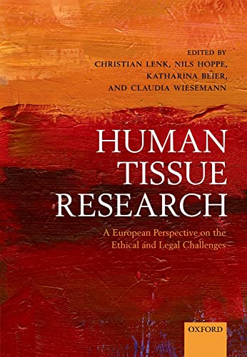 Imagen de archivo de Human Tissue Research: A European Perspective on the Ethical and Legal Challenges a la venta por Prior Books Ltd
