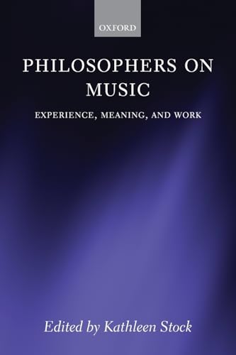 Philosophers on Music Experience, Meaning, And Work Mind Association Occasional Series - Stock, Kathleen