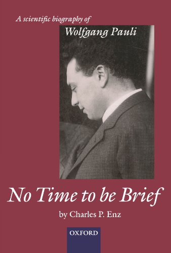 Imagen de archivo de No Time to be Brief: A Scientific Biography of Wolfgang Pauli a la venta por HPB-Red