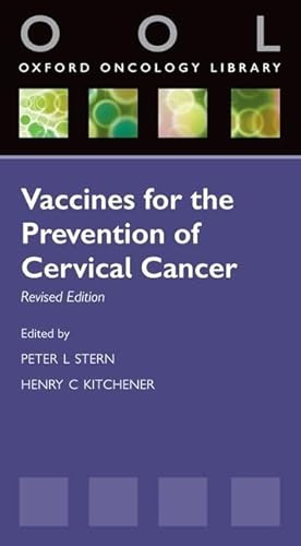 Stock image for Vaccines for the Prevention of Cervical Cancer (Oxford Oncology Library) for sale by GF Books, Inc.