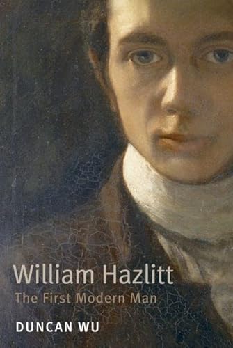 Beispielbild fr William Hazlitt: The First Modern Man zum Verkauf von WorldofBooks