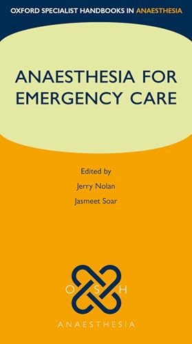 Beispielbild fr Anaesthesia for Emergency Care (Oxford Specialist Handbooks in Anaesthesia) zum Verkauf von WorldofBooks