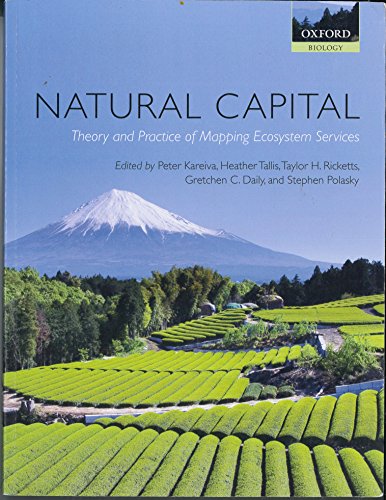 Imagen de archivo de Natural Capital: Theory and Practice of Mapping Ecosystem Services a la venta por Zoom Books Company