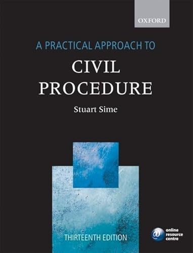 9780199589739: A Practical Approach to Civil Procedure