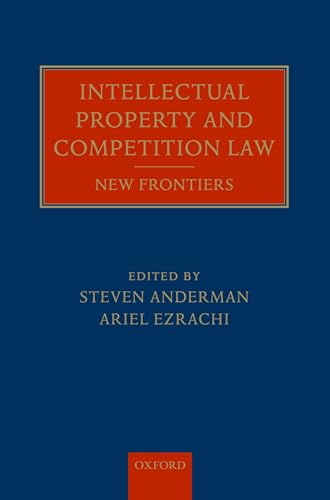 Stock image for Intellectual Property and Competition Law: New Frontiers for sale by WorldofBooks