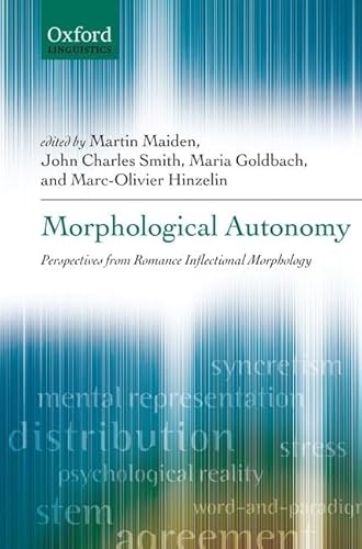Imagen de archivo de Morphological Autonomy: Perspectives from Romance Inflectional Morphology. a la venta por Powell's Bookstores Chicago, ABAA