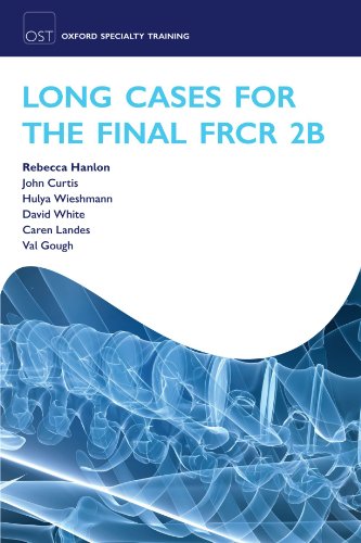 Stock image for Long Cases for the Final FRCR 2B (Oxford Specialty Training: Revision Texts) for sale by GF Books, Inc.