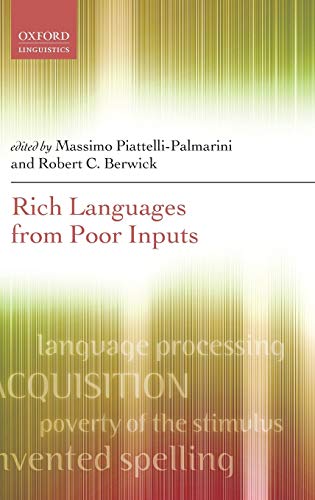 Rich Languages From Poor Inputs (9780199590339) by Piattelli-Palmarini, Massimo; Berwick, Robert C