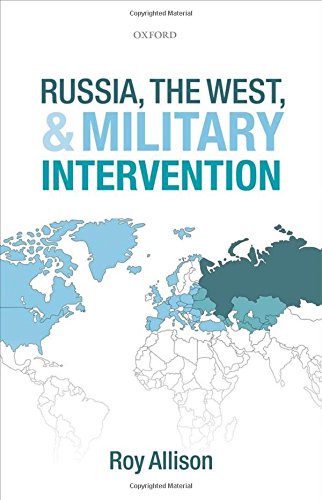 Beispielbild fr Russia, the West, and Military Intervention zum Verkauf von AwesomeBooks