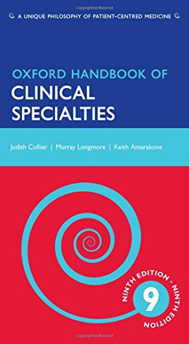 Oxford Handbook of Clinical Specialties (Oxford Medical Handbooks) (9780199591183) by Collier, Judith; Longmore, Murray; Amarakone, Keith