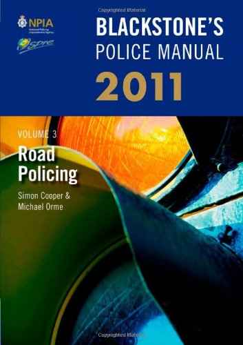 9780199591220: Blackstone's Police Manual Volume 3: Road Policing 2011: v. 3 (Blackstone's Police Manuals)