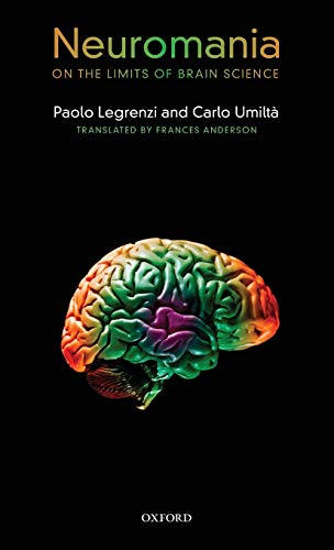 Beispielbild fr Neuromania : On the Limits of Brain Science zum Verkauf von Better World Books