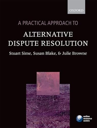 9780199591862: A Practical Approach to Alternative Dispute Resolution