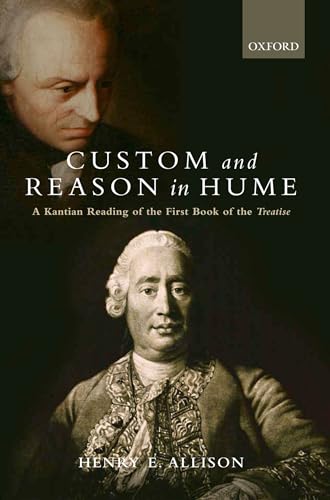 Imagen de archivo de Custom and Reason in Hume: A Kantian Reading of the First Book of the Treatise a la venta por HPB-Red