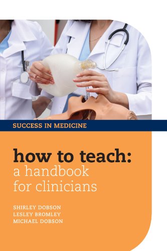 Imagen de archivo de How to Teach: a Handbook for Clinicians a la venta por Better World Books
