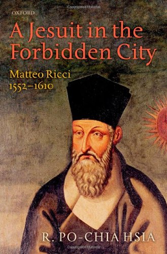 9780199592258: A Jesuit in the Forbidden City: Matteo Ricci 1552-1610