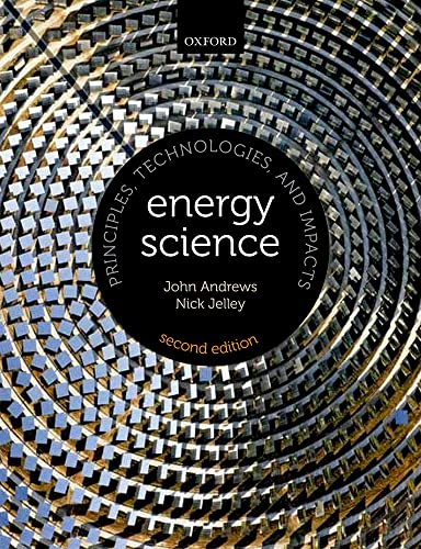 9780199592371: Energy Science: Principles, technologies, and impacts