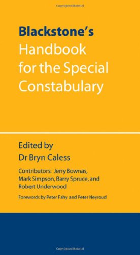 Blackstone's Handbook for the Special Constabulary (9780199592579) by Spruce, Barry; Brownas, Jerry; Underwood, Robert; Simpson, Mark