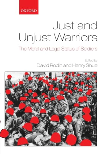 Imagen de archivo de Just and Unjust Warriors: The Moral and Legal Status of Soldiers a la venta por Textbooks_Source