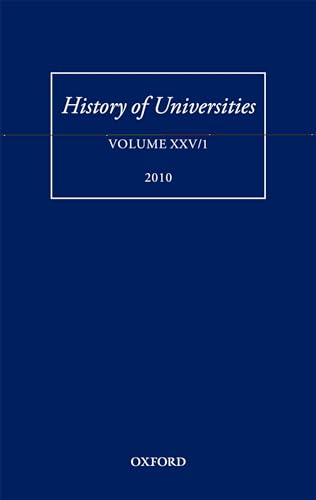 History of Universities: Volume XXV/1 (History of Universities Series) - Feingold, Mordechai