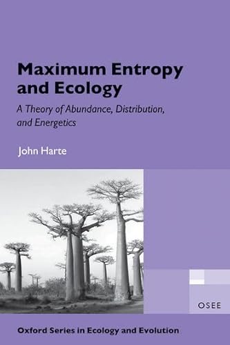 Beispielbild fr Maximum Entropy and Ecology: A Theory of Abundance, Distribution, and Energetics zum Verkauf von Buchpark