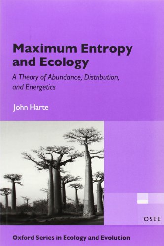 9780199593422: Maximum Entropy And Ecology: A Theory of Abundance, Distribution, and Energetics (Oxford Series in Ecology and Evolution)