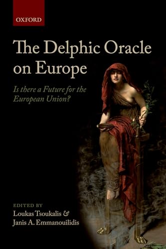 Stock image for The Delphic Oracle on Europe : Is There a Future for the European Union? for sale by Buchpark