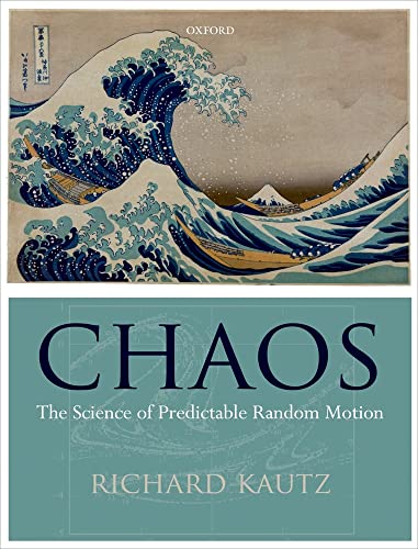 Stock image for Chaos: The Science of Predictable Random Motion for sale by Irish Booksellers