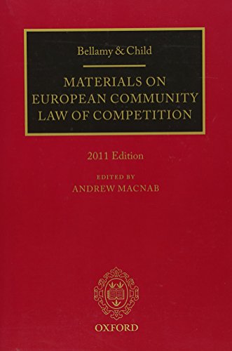 9780199594771: Bellamy and Child: Materials on European Community Law of Competition: 2011 Edition
