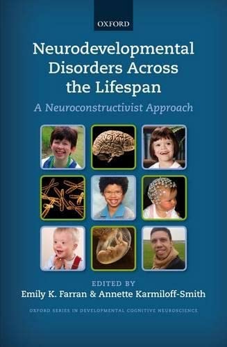 Stock image for Neurodevelopmental Disorders Across the Lifespan: A Neuroconstructivist Approach for sale by Anybook.com