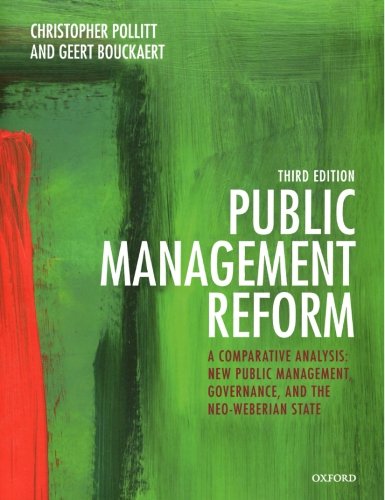 Imagen de archivo de Public Management Reform: A Comparative Analysis - New Public Management, Governance, and the Neo-Weberian State a la venta por ThriftBooks-Atlanta