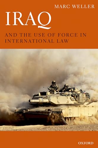 9780199595303: Iraq and the Use of Force in International Law
