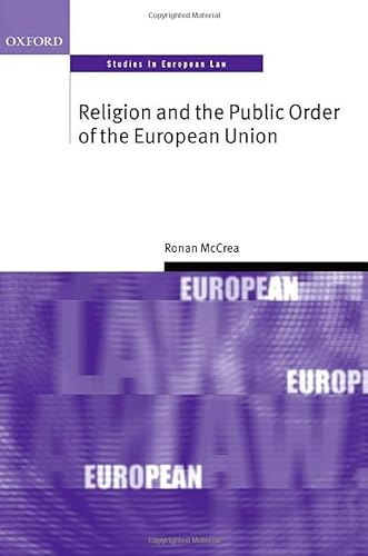 9780199595358: RELIG & PUBLIC ORDER EUROP UNION OSEL C (Oxford Studies in European Law)