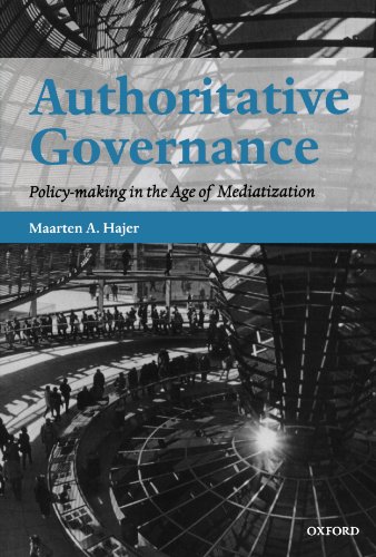 Beispielbild fr Authoritative Governance: Policy Making in the Age of Mediatization zum Verkauf von Wonder Book